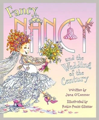 Pre-Owned Fancy Nancy And The Wedding Of The Century (Hardcover) By Jane O'Connor - Sách đơn - Xem 1