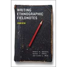 Pre-Owned Writing Ethnographic Fieldnotes, Second Edition (Paperback) By Robert M. Emerson, Rachel I. Fretz, Linda L. Shaw
