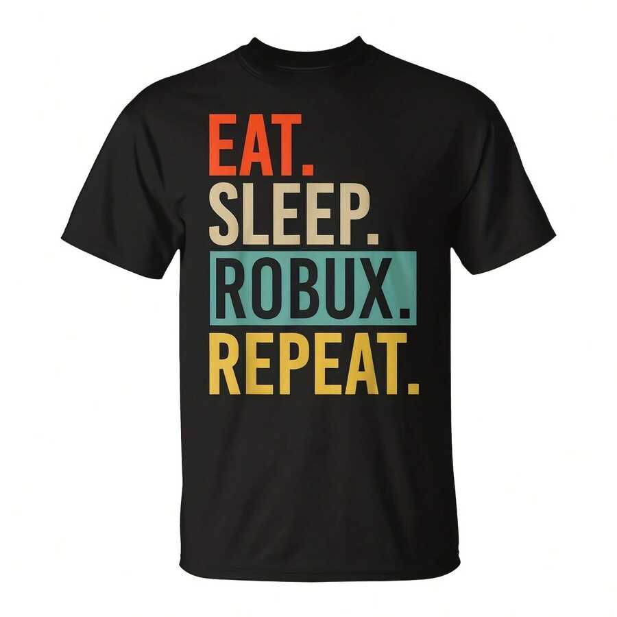 Noob And Professional Eat Sleep Robux Repeat T-Shirt220G Pure Cotton Comfort T-Shirt - Breathable And Ft, I For Hot Summer Days, A Perfect Gift For Loved Ones, , And Family Tops For Wo Vintagecotton Manfinity Ropa De Hombre Clog S Camias De Hombre Matching Outfits For Couples 's Couple Matching Clothes Vintage Shirts Sumwon Streetwear Sumwon Hombre Dmanfinity Romwe Summer Clothes Horror Y2k Anime Shirt Graphic S Streetwear Cistian Clothes Funny T Shirts Band S Beer Shirt Dad - màu đen - Xem 1