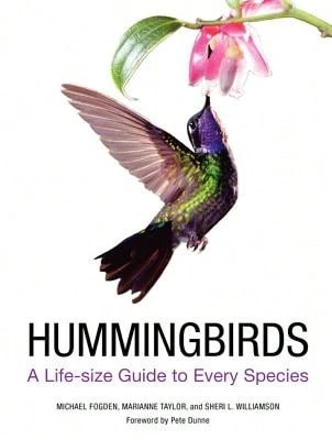 Pre-Owned Hummingbirds: A Life-Size Guide To Every Species (Hardcover) By Michael Fogden, Marianne Taylor, Sheri L Williamson