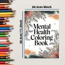 24-Page Mental Health Coloring Book For Adults & Teens - Relax & Emotional Calming Art Relax With Intricate Floral Designs, High-Quality Paper - Perfect Gift For Valentine's Day, Easter, Birthdays, Relax Coloring Book, Inspirational Quotes, Bold Text Graphics School Supplies,Back To School