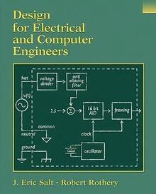 Pre-Owned Design For Electrical And Computer Engineers (Paperback) By J Eric Salt, Robert Rothery - Single Book - View 1