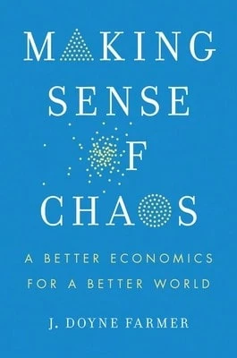 Making Sense Of Chaos: A Better Economics For A Better World (Hardcover) By J Doyne Farmer - 單本 - 查看 1