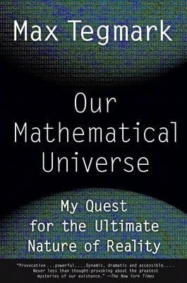 Pre-Owned Our Mathematical Universe: My Quest For The Ultimate Nature Of Reality (Paperback) By Max Tegmark
