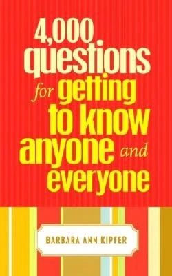 Pre-Owned 4,000 Questions For Getting To Know Anyone And Everyone (Paperback) By Barbara Ann Kipfer - Single Book - View 1