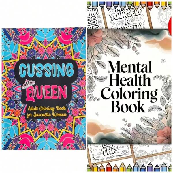 Adult Anti-Stress Coloring Books: "CUSSING QUEEN" (Satirical Style) + "Mental Health" (Therapeutic), Choose 1 Set