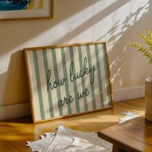 1pc, Unframed, How Lucky Are We - Green Striped Romantic Quote Poster, Lucky Love Print, Romantic Wall Art, Pastel Couple Gift, Emotional Home Art, Canvas Art For Living Room, Bedroom, Kitchen, Office, Cafe, Bar, Hallway, Home And Room Decoration
