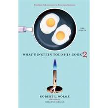 Pre-Owned What Einstein Told His Cook 2: The Sequel: Further Adventures In Kitchen Science (Hardcover) By Robert L Wolke, Marlene Parrish - Single Book - View 3