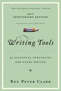 Pre-Owned Writing Tools (10th Anniversary Edition): 55 Essential Strategies For Every Writer (Paperback) By Roy Peter Clark - Single Book - View 1