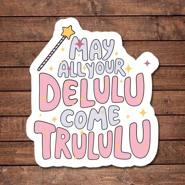 3pcs May All Your Delulu Come Trululu Funny Sticker - Durable & UV-Protected | Glossy Finish | Perfect For Laptops, Water Bottles, Phones | Ideal Gift For Book Lovers & Readers, For Return School, Book Lover Gifts,For Employees, Managers, And Colleagues,Perfect Cubicle Decor, Gag Gift For Work Or Motivational Reminder ﻿ School Supplies,Back To School