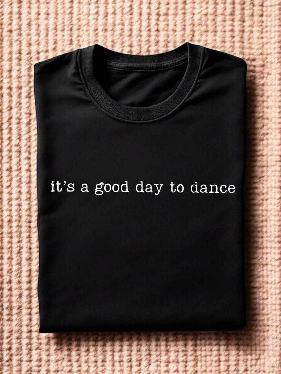 It's A Good Day To Dance T-Shirt, Cute Dance Shirt, Gift Shirts For Dancer, Dance Teacher Shirts, Dancing Short Sleeve, Ballet T-Shirt. TD1467 - 黑色 - 查看 1