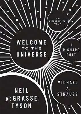 Pre-Owned Welcome To The Universe: An Astrophysical Tour (Hardcover) By Neil Degrasse Tyson, Michael A Strauss, J Richard Gott - Single Book - View 1