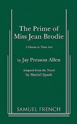 Pre-Owned The Prime Of Miss Jean Brodie (Paperback) By Jay Prissori