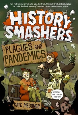 Pre-Owned History Smashers: Plagues And Pandemics (Paperback) By Kate Messner
