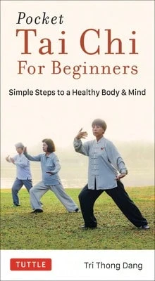Pre-Owned Pocket Tai CHI For Beginners: Simple Steps To A Healthy Body & Mind (Paperback) By Tri Thong Dang