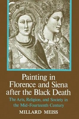 Pre-Owned Painting In Florence And Siena After The Black Death (Paperback) By Millard Meiss - Single Book - View 1