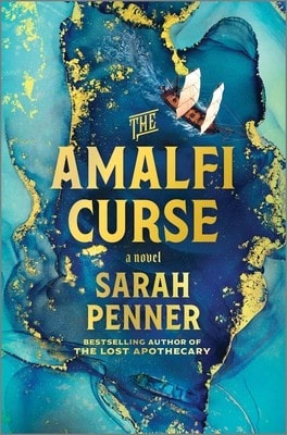 Pre-Owned The Amalfi Curse: A Bewitching Tale Of Sunken Treasure, Forbidden Love, And Ancient Magic (Hardcover) By Sarah Penner