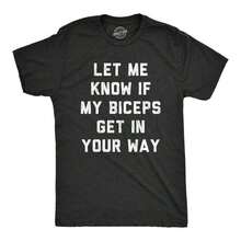 Men's T-Shirt Mens Let Me Know If My Biceps Get In Your Way T Shirt Funny Workout Fitness Gym Graphic TeeMen's Casual Short Sleeve T-Shirt – Basic Summer Tee For Men (S-XXXL) , Vintage, Shirts, Graphic Tees, , Funny T Shirts, Graphic Tees, Western, White Graphic Tees - 希瑟.布萊克 - 查看 1