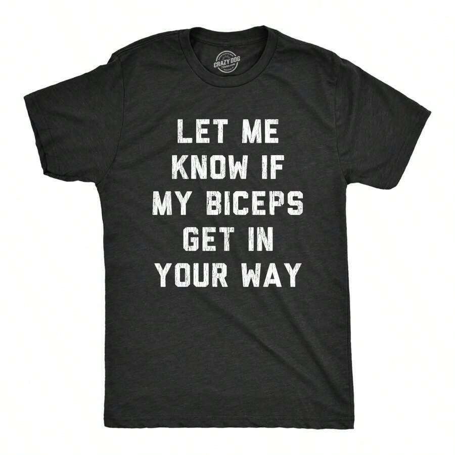 Men's T-Shirt Mens Let Me Know If My Biceps Get In Your Way T Shirt Funny Workout Fitness Gym Graphic TeeMen's Casual Short Sleeve T-Shirt – Basic Summer Tee For Men (S-XXXL) , Vintage, Shirts, Graphic Tees, , Funny T Shirts, Graphic Tees, Western, White Graphic Tees - 希瑟.布萊克 - 查看 1