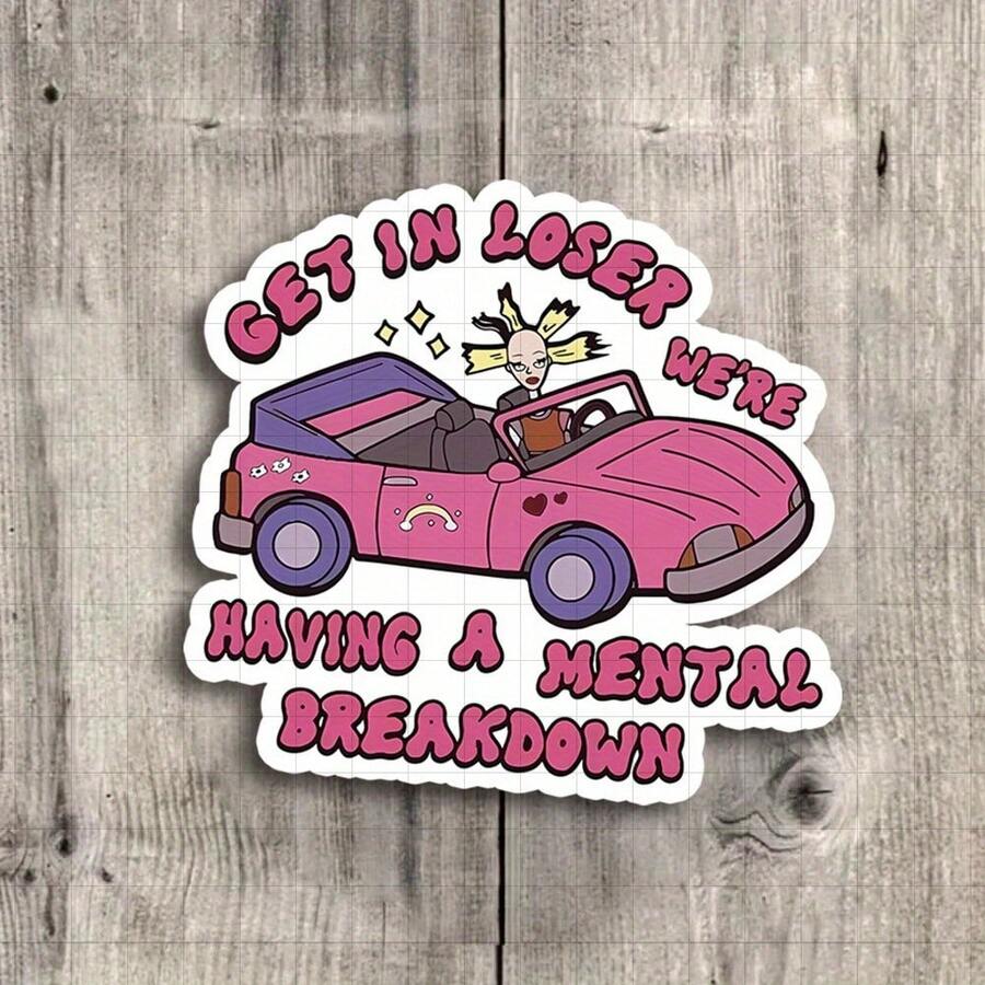 Miếng dán 3 inch "Get In Loser, We're Having A Mental Breakdown" - Miếng dán vinyl hài hước cho máy tính xách tay, sổ tay, bình nước, bàn học, không gian cá nhân và góc giải tỏa căng thẳng | Thích hợp cho người thích hài hước, sinh viên, người ủng hộ sức khỏe tâm thần và chuyên gia | Món quà hoàn hảo cho bạn bè, gia đình và đồng nghiệp | Miếng dán hài hước cho sức khỏe tâm thần, chăm sóc bản thân và giải tỏa căng thẳng" - 3inch/7,62cm - Xem 1
