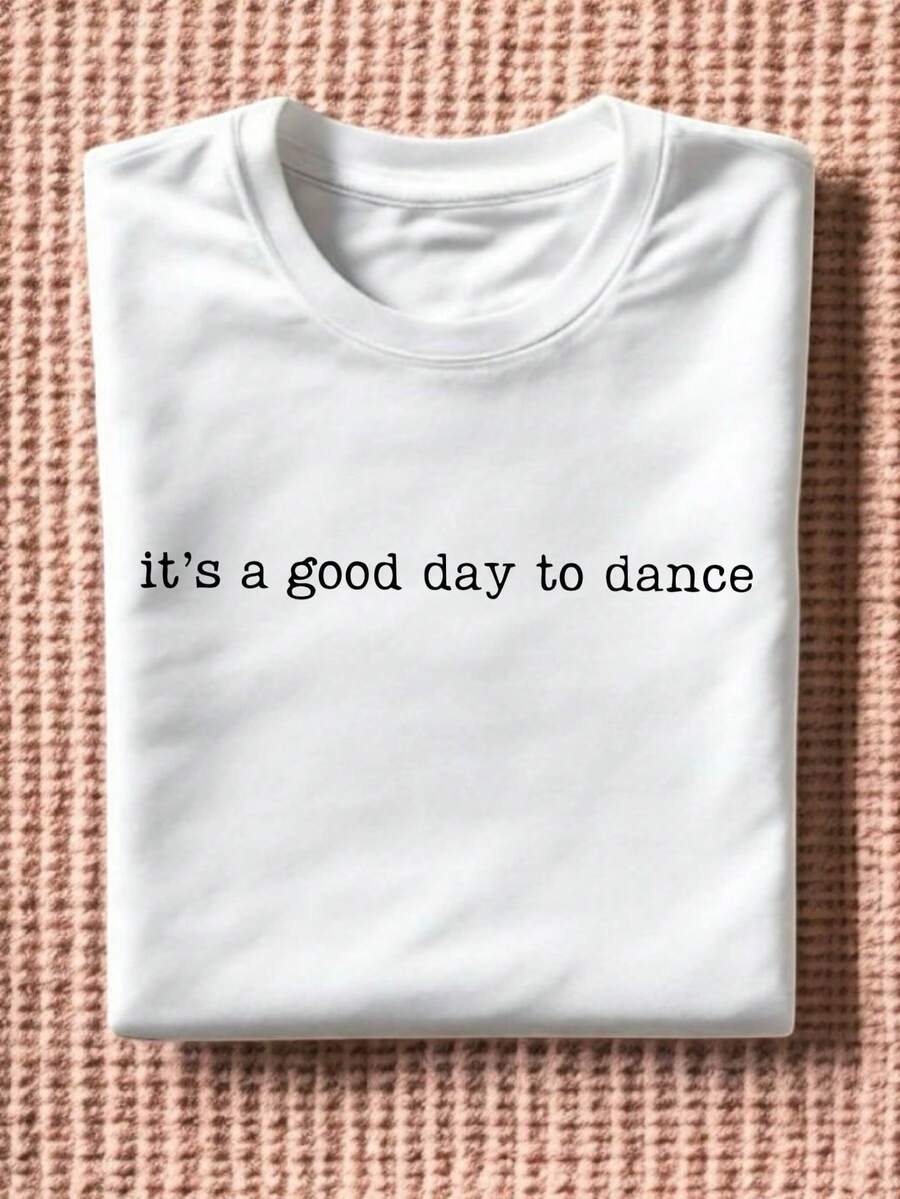 It's A Good Day To Dance T-Shirt, Cute Dance Shirt, Gift Shirts For Dancer, Dance Teacher Shirts, Dancing Short Sleeve, Ballet T-Shirt. TD1467 - 白色 - 查看 1