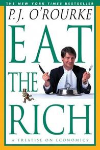 Eat The Rich: A Treatise On Economics (Paperback) By P J O'Rourke - Single Book - View 1