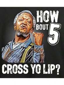 5 Your Lips Sanford And Sons-Shirt Fun Mens Graphic-Shirt,% Cotton, Halloween, Thanksgiving,, Suitable Men, Women, Family And Friends, Black Casual Short-Sleeved Crew Neck-Shirt Sizes S To 3XL - 黑色 - 查看 3