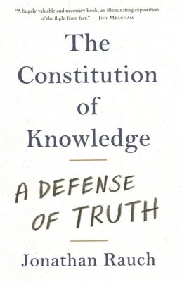 Pre-Owned The Constitution Of Knowledge: A Defense Of Truth (Hardcover) By Jonathan Rauch