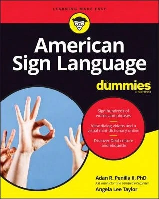 Pre-Owned American Sign Language For Dummies With Online Videos (Paperback) By Adan R Penilla, Angela Lee Taylor