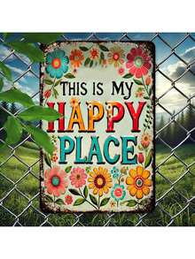1pc Happy Place Metal Welcome Sign, 8x12 Inch, Floral Garden Decor, Outdoor And Home Decor For All Seasons, Durable Metal Yard Sign (Style Sent Randomly) - Multicolor - View 1