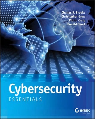 Pre-Owned Cybersecurity Essentials (Paperback) By Charles J Brooks, Christopher Grow, Philip A Craig