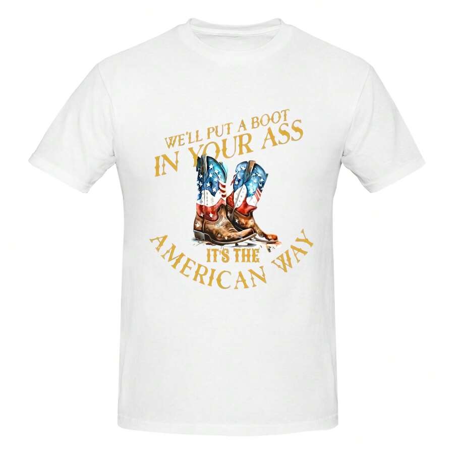 We'll Put A Boot In Your Ass It's An Way Shirt, USA Freedom T-Shirt, 4th Of July Shirt, Independence Day 220G Cotton For All-Day Comfort – Great For Beach Days, Hiking, Casual Meetings, Or Airport Looks – Easy To Dress Up Or Down – Makes A Unique And Practical Gift For , Travelers, And Busy Professionals.4th Of Julysummer Outfits For Women - 白色 - 查看 1