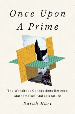 Pre-Owned Once Upon A Prime: The Wondrous Connections Between Mathematics And Literature (Hardcover) By Sarah Hart