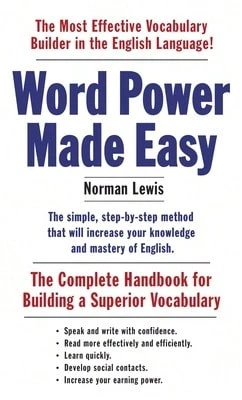Pre-Owned Word Power Made Easy: The Complete Handbook For Building A Superior Vocabulary (Paperback) By Norman Lewis