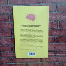 El libro que tu cerebro no quiere que leer, De David del Rosario, Como reeducar e cerebro para ser mas feliz y vivir con plenitud, Libros sobre psicologia, Libros de autoayuda, Libros de neuropsicologia