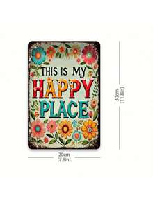 1pc Happy Place Metal Welcome Sign, 8x12 Inch, Floral Garden Decor, Outdoor And Home Decor For All Seasons, Durable Metal Yard Sign (Style Sent Randomly) - Multicolor - View 3