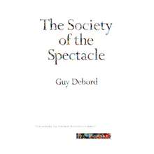Pre-Owned The Society Of The Spectacle (Paperback) By Guy Debord, Donald Nicholson-Smith