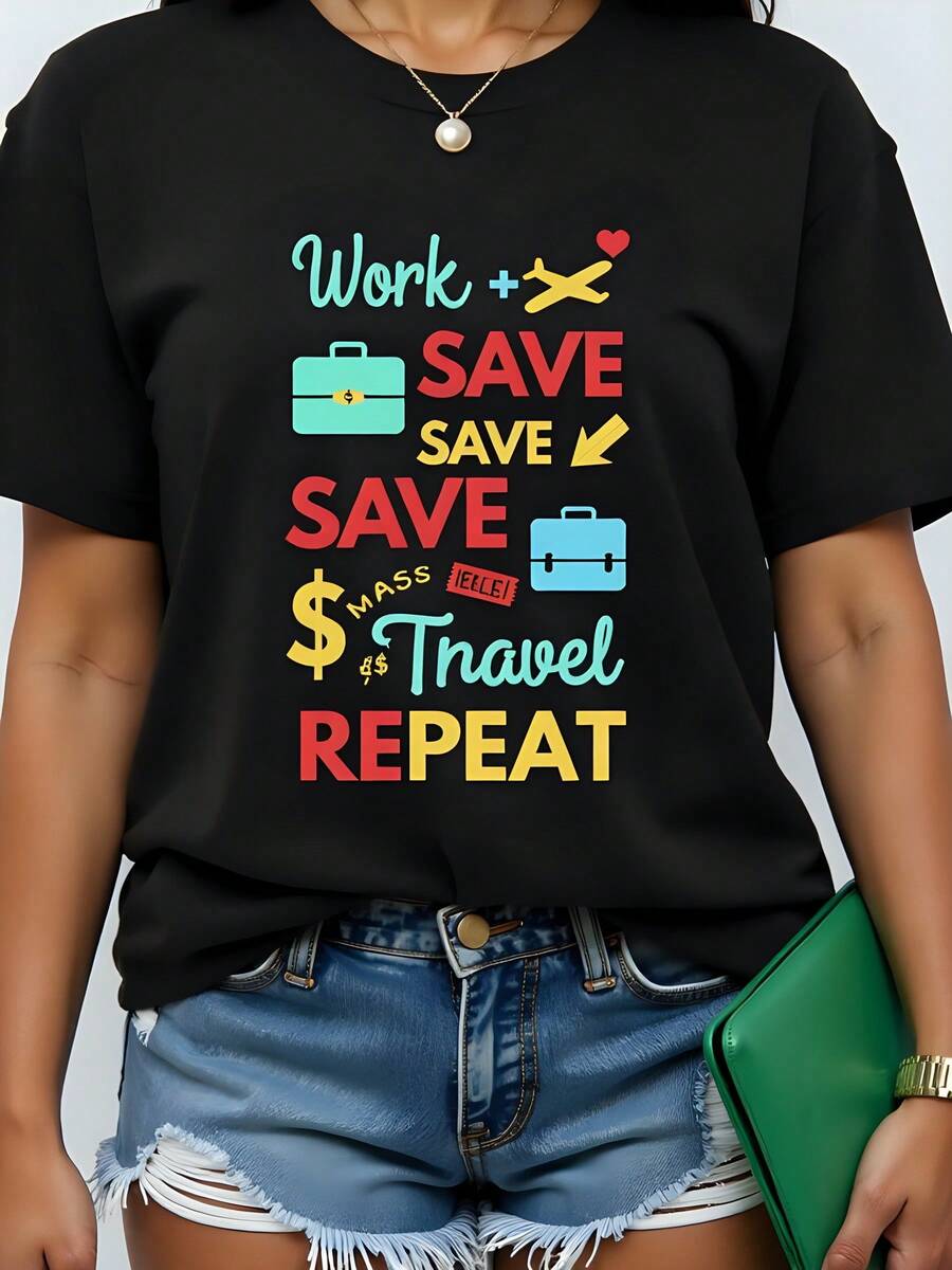 Camiseta estampada femenina de 180g, negra de algodón, cuello redondo y manga corta, con lema "Trabaja, ahorra, viaja, repite". Perfecta para el casual y viaje - T-shirt cómoda y moderna para mujer. - Negro - Ver 1