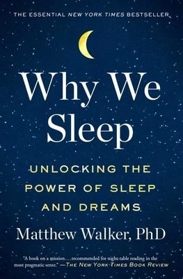 Why We Sleep: Unlocking The Power Of Sleep And Dreams (Paperback) By Matthew Walker