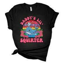 Camiseta divertida y embarazosa para mujeres "Papá's Lil Squirter", camisetas de mujer de verano, camiseta de algodón negra de manga corta casual de verano para mujeres - Negro - Ver 1