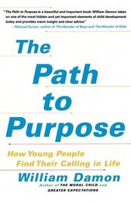 Pre-Owned The Path To Purpose: How Young People Find Their Calling In Life (Paperback) By William Damon - Single Book - View 1
