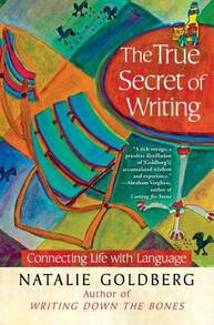 Pre-Owned The True Secret Of Writing: Connecting Life With Language (Paperback) By Natalie Goldberg - Single Book - View 1