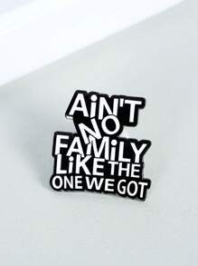 1pc There Is No Family Lapel Pin Like Me. Family Reunion Quotes: Love For Family, Gift Brooch For School And Graduation Seasons, Used For Backpacks, Fashion Accessories, Clothing Decoration, Unique Gifts Backpack For School