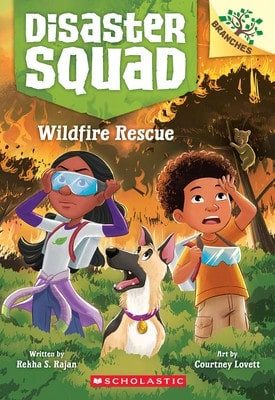 Pre-Owned Wildfire Rescue: A Branches Book (Disaster Squad #1) (Paperback) By Rekha S Rajan