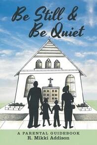 Pre-Owned Be Still & Be Quiet (Paperback) By R Mikki Addison - Single Book - View 1