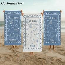 1pc 29″X58″ 31″X71″ Custom Bachelorette Beach Towel Personalized Last Toast On The Coast Bachelorette Party Pool Towel Bridal Party Gifts Beach Bachelorette - 白色 - 查看 1