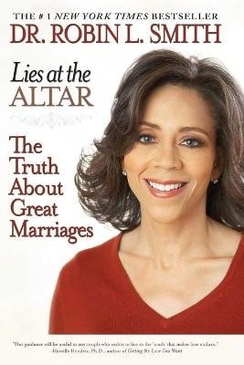 Pre-Owned Lies At The Altar: The Truth About Great Marriages (Paperback) By Dr. Robin L Smith - Single Book - View 1