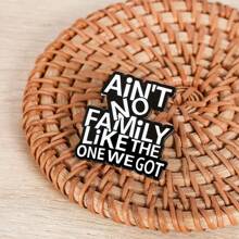 1pc There Is No Family Lapel Pin Like Me. Family Reunion Quotes: Love For Family, Gift Brooch For School And Graduation Seasons, Used For Backpacks, Fashion Accessories, Clothing Decoration, Unique Gifts Backpack For School