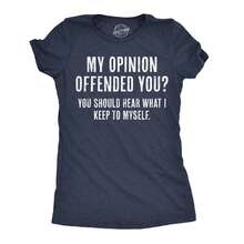 Womens My Opinion Offended You? Crazy Saying Hilarious Joke For Him Funny Womens T Shirts Cute Vintage Fashion Casual Ladies T-Shirt Gift - 希瑟海軍藍 - 查看 1
