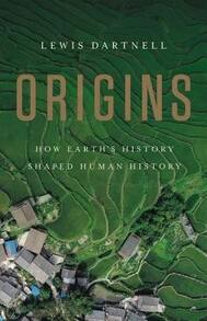 Pre-Owned Origins: How Earth's History Shaped Human History (Hardcover) By Lewis Dartnell - 單本 - 查看 1